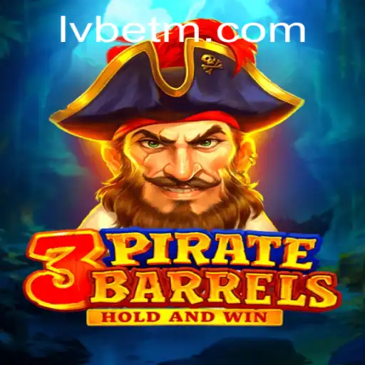 Discover the Thrill of 3PirateBarrels: A Deep Dive into LVBET's Latest Game