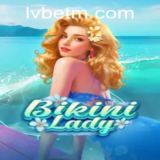 Dive into the Exciting World of BikiniLady with LVBET