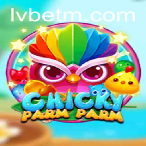 Discover the Exciting World of ChickyParmParm and the Role of LVBET