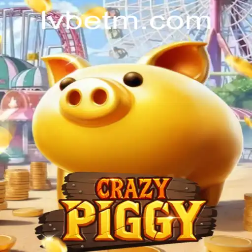 Exploring the Thrilling World of CrazyPiggy and Its Impact with LVBET