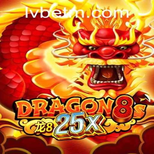Explore the Exciting World of Dragon8s25x with LVBET