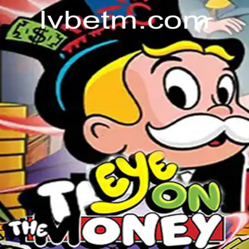 Discover the Thrills of EyeOnTheMoney: The Latest Sensation at LVBET
