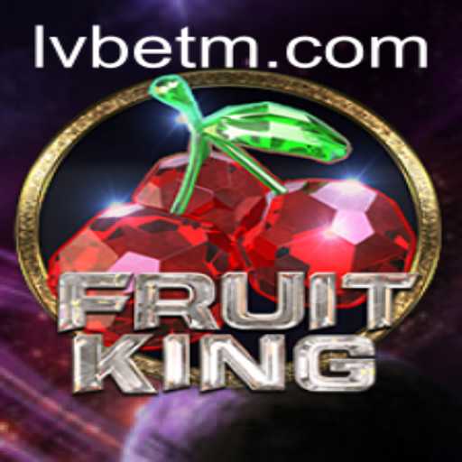 Discover the Exciting World of FruitKing: A Guide from LVBET