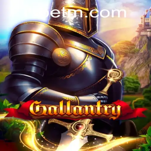 Explore the Adventurous World of Gallantry with LVBET