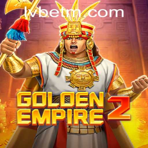 GoldenEmpire2: Exploring the Epic Gaming Saga on LVBET