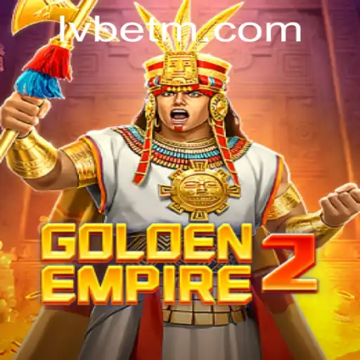 GoldenEmpire2: Exploring the Epic Gaming Saga on LVBET