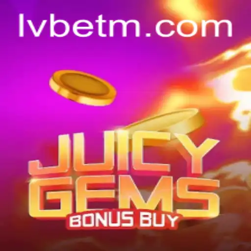 Discover the Thrills of JuicyGemsBonusBuy on LVBET