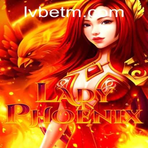 Discovering LadyPhoenix: A Thrilling Game at LVBET