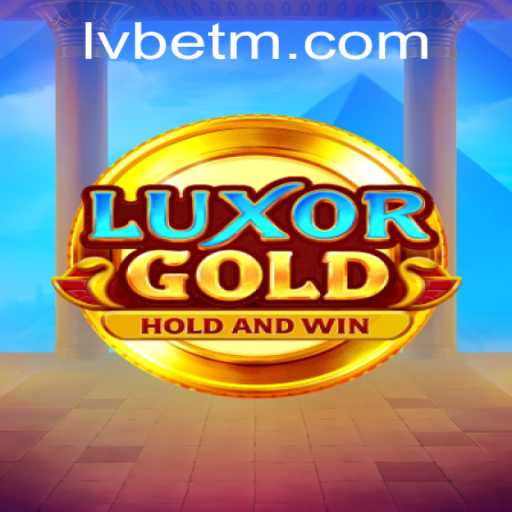 LuxorGold: The Exciting New Casino Experience with LVBET