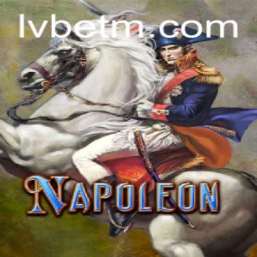 Discover the Thrills of Napoleon at LVBET