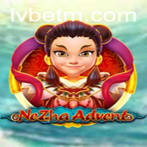 Exploring the Exciting World of NeZhaAdvent: A Game Spotlight