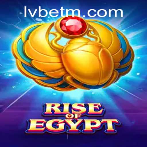 Exploring the Thrilling World of RiseOfEgypt on LVBET