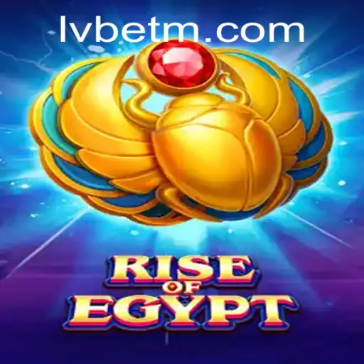Exploring the Thrilling World of RiseOfEgypt on LVBET