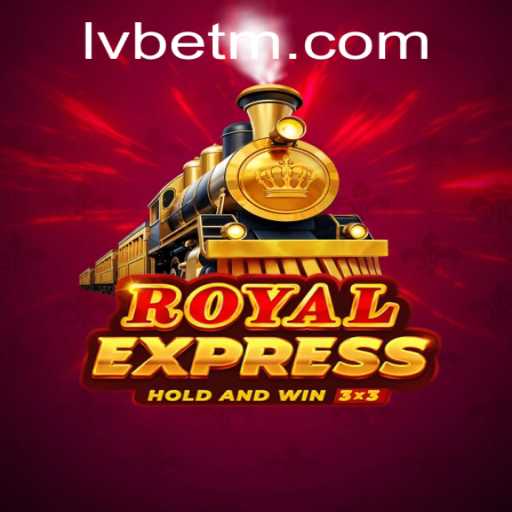 Unveiling the Thrills of Royalexpress: A Deep Dive into this Exciting Game on LVBET