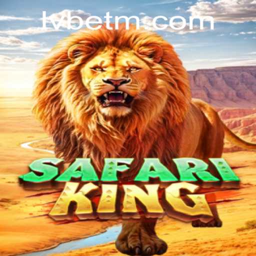 Discover the Excitement of SafariKing at LVBET