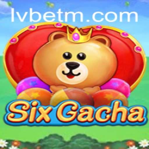 Exploring SixGacha: A Revolutionary Game in the LVBET Universe