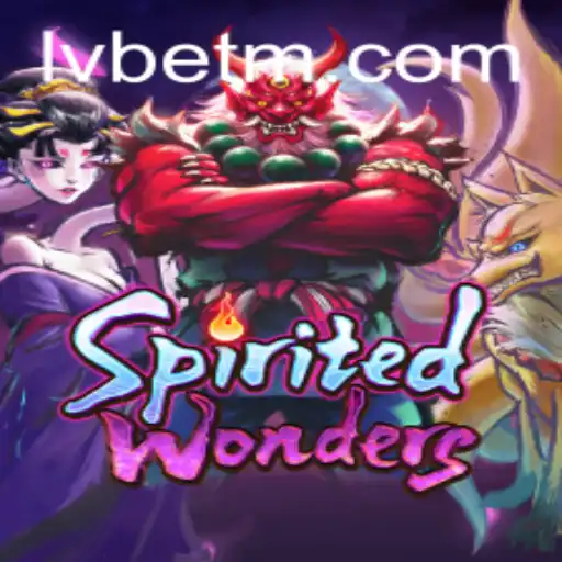 Unveiling the Enchanting World of SpiritedWonders at LVBET