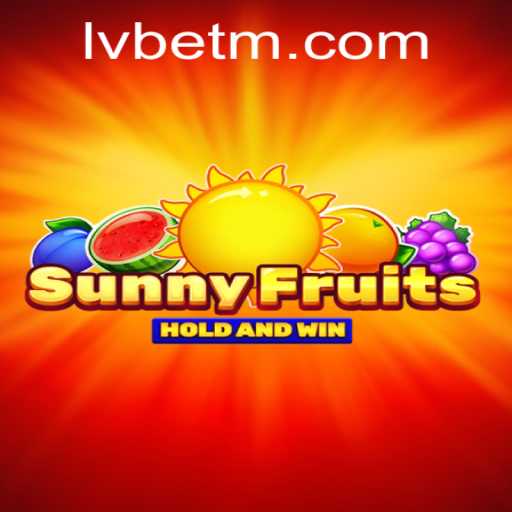 SunnyFruits: A Vibrant Journey in the World of LVBET