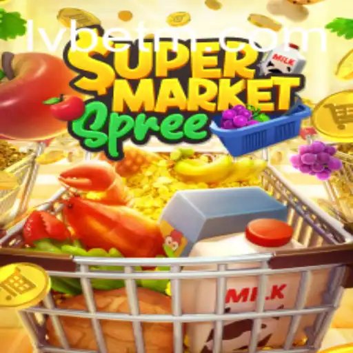 Exploring the Exciting World of SupermarketSpree and LVBET