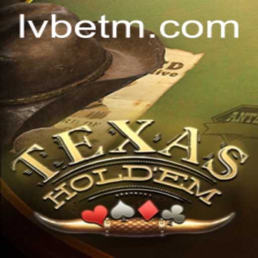 Unveiling Texas Hold'em: A Comprehensive Guide with LVBET Insights