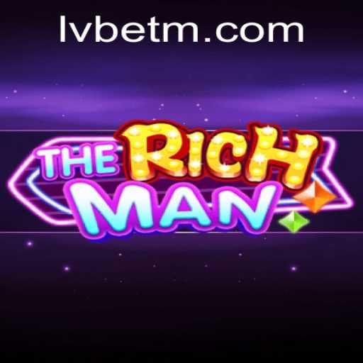 TheRichMan: Exploring the Thrills of LVBET's Newest Gaming Sensation