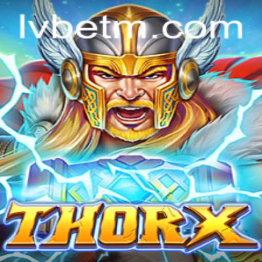 Introducing ThorX: A New Gaming Adventure Powered by LVBET