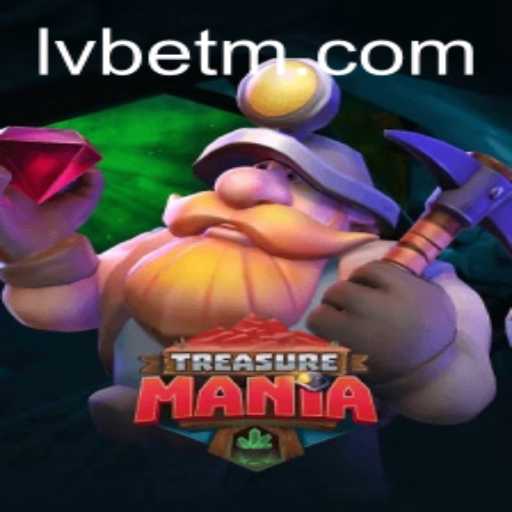 Exploring the Exciting World of TreasureMania and its Integration with LVBET