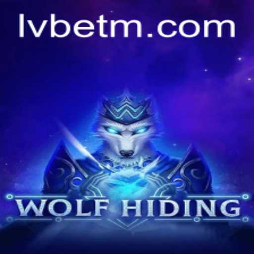 Exploring the Thrilling World of WolfHiding with LVBET